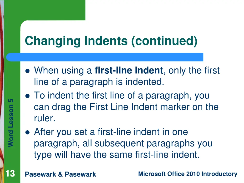 changing indents continued