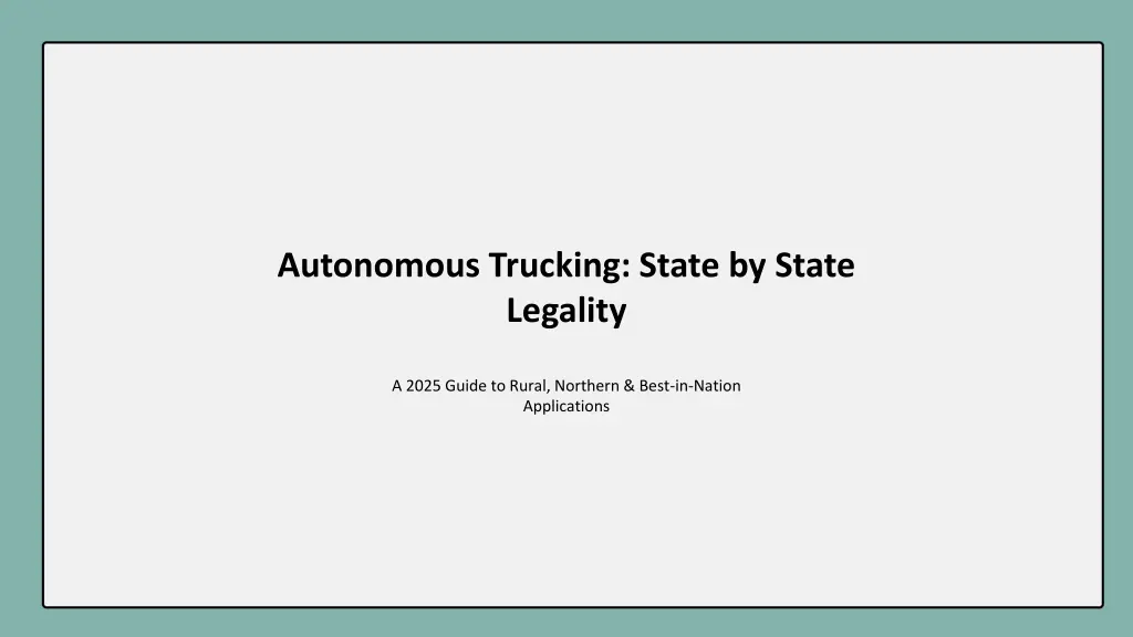 autonomous trucking state by state legality