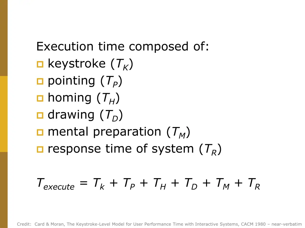 execution time composed of keystroke t k pointing