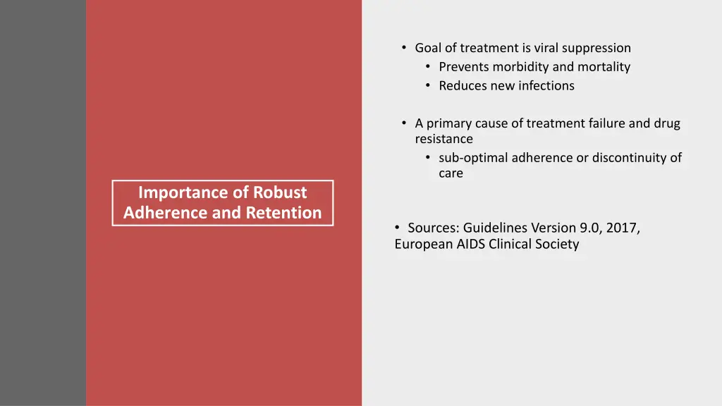 goal of treatment is viral suppression prevents