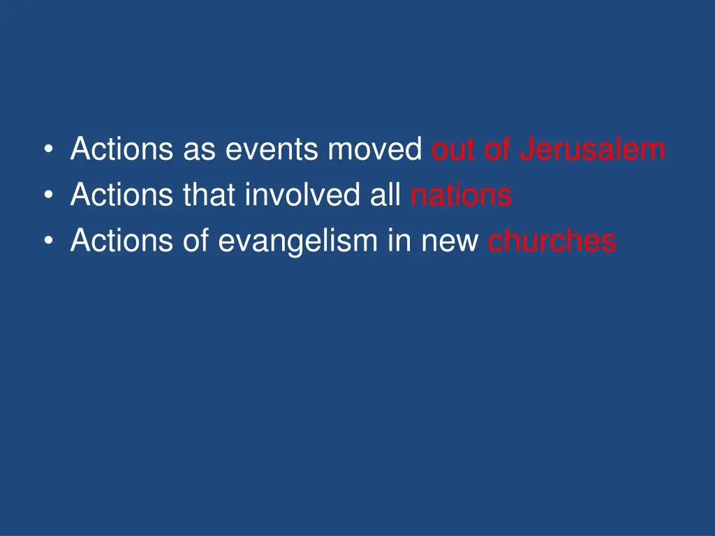 actions as events moved out of jerusalem actions