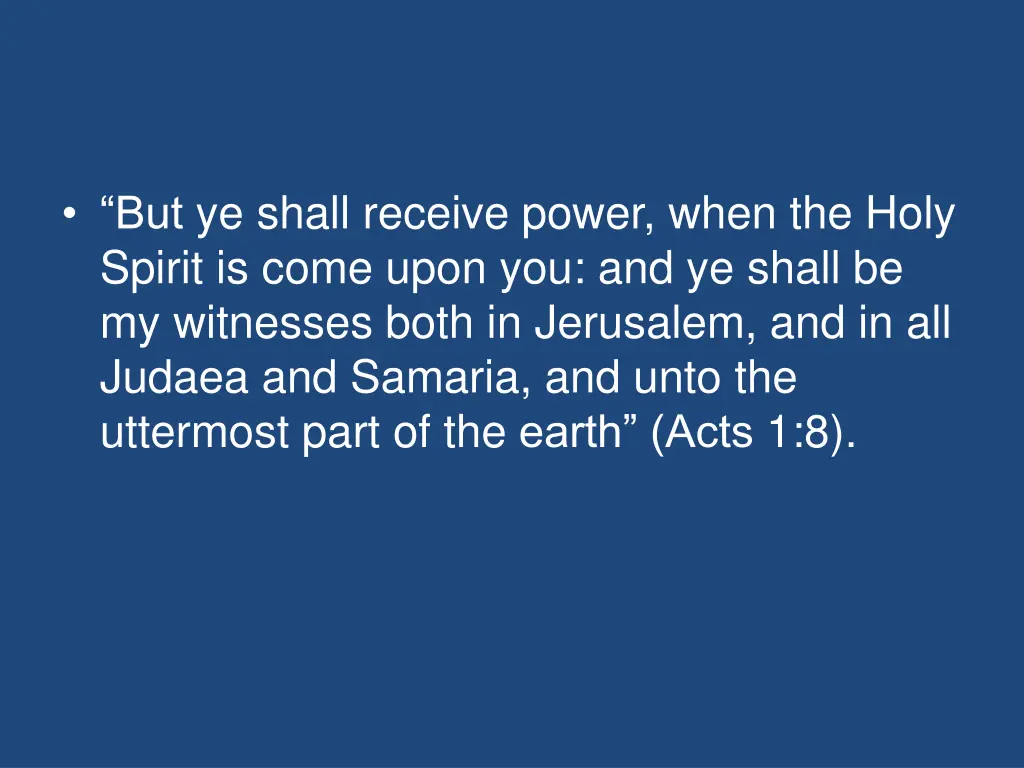 but ye shall receive power when the holy spirit