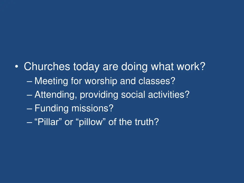 churches today are doing what work meeting