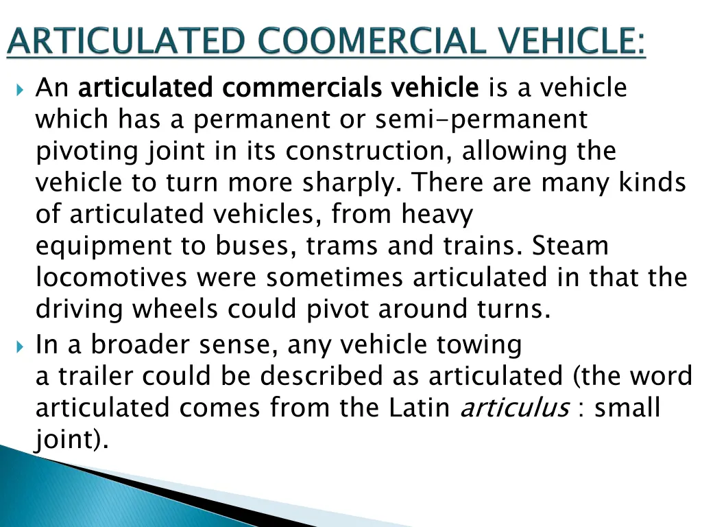 an articulated commercials vehicle which