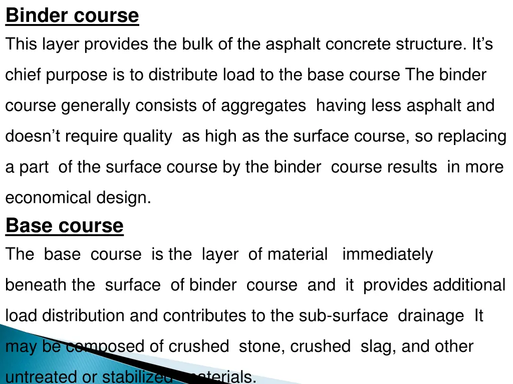 binder course this layer provides the bulk