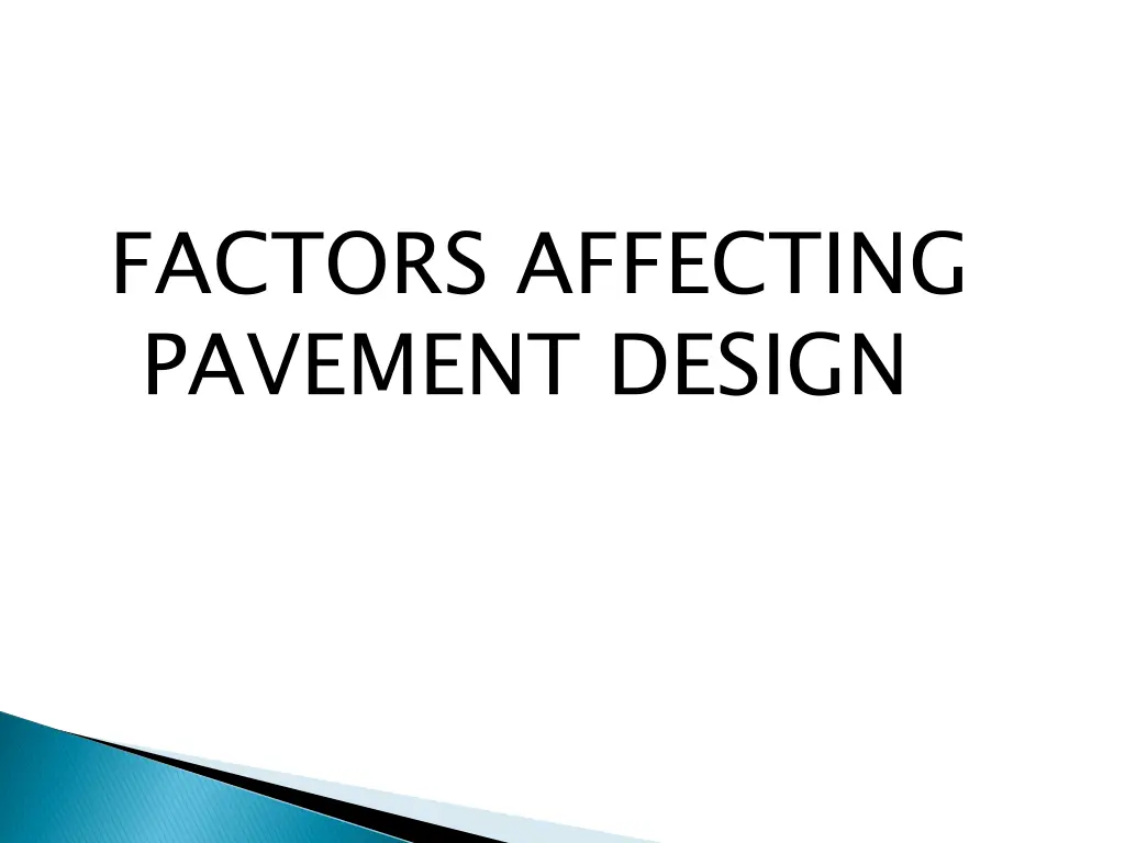 factors affecting pavement design