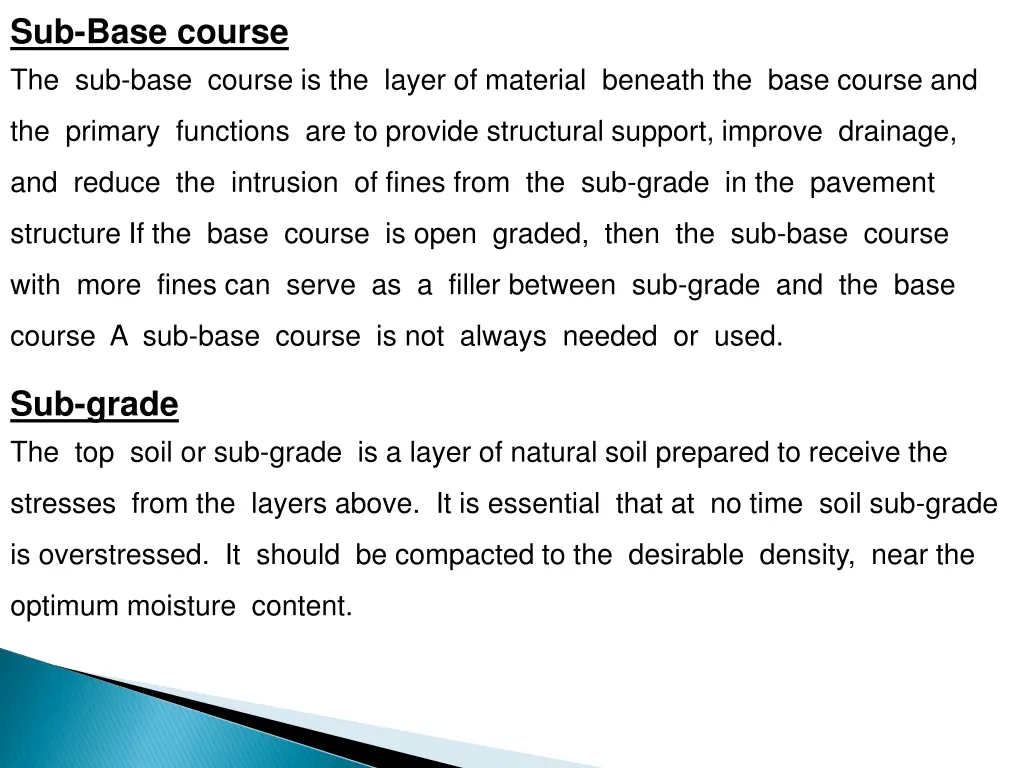 sub base course the sub base course is the layer