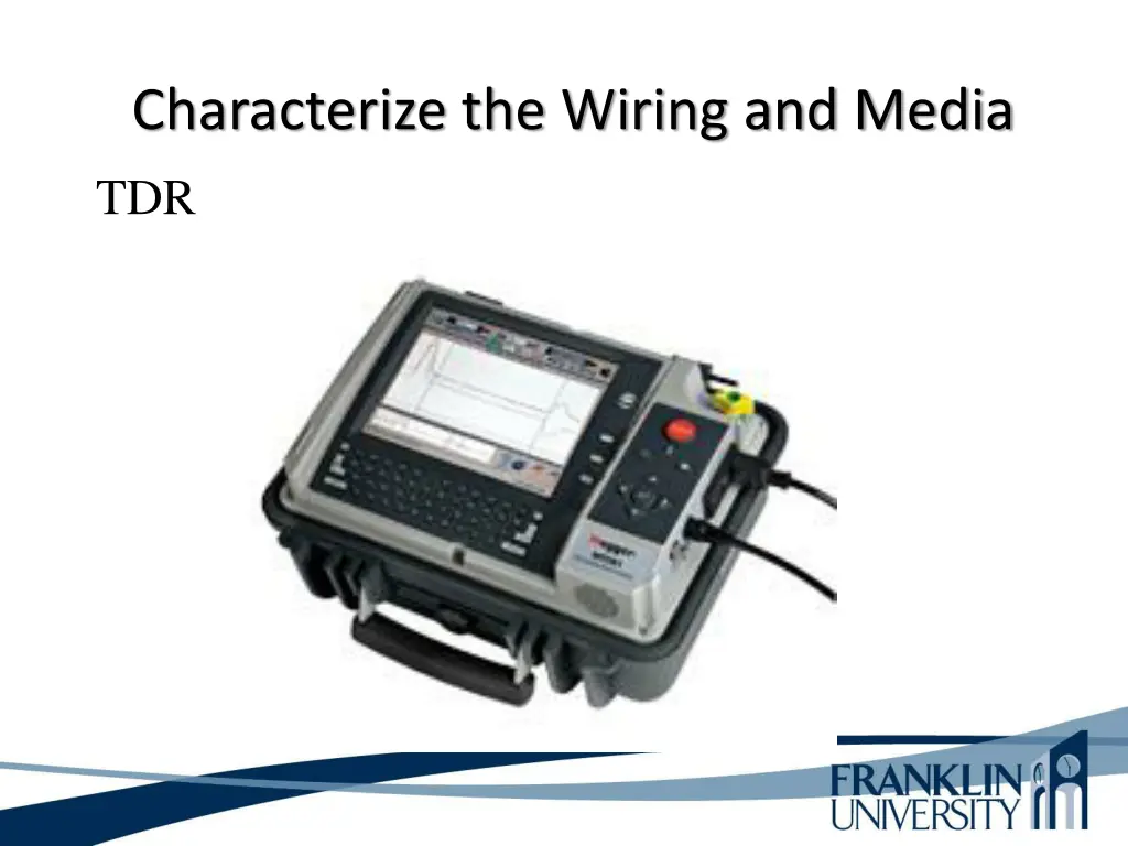 characterize the wiring and media tdr