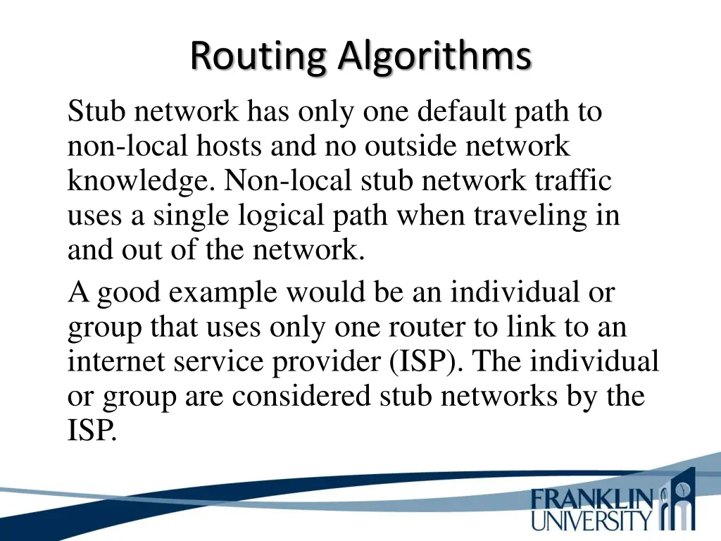routing algorithms stub network has only