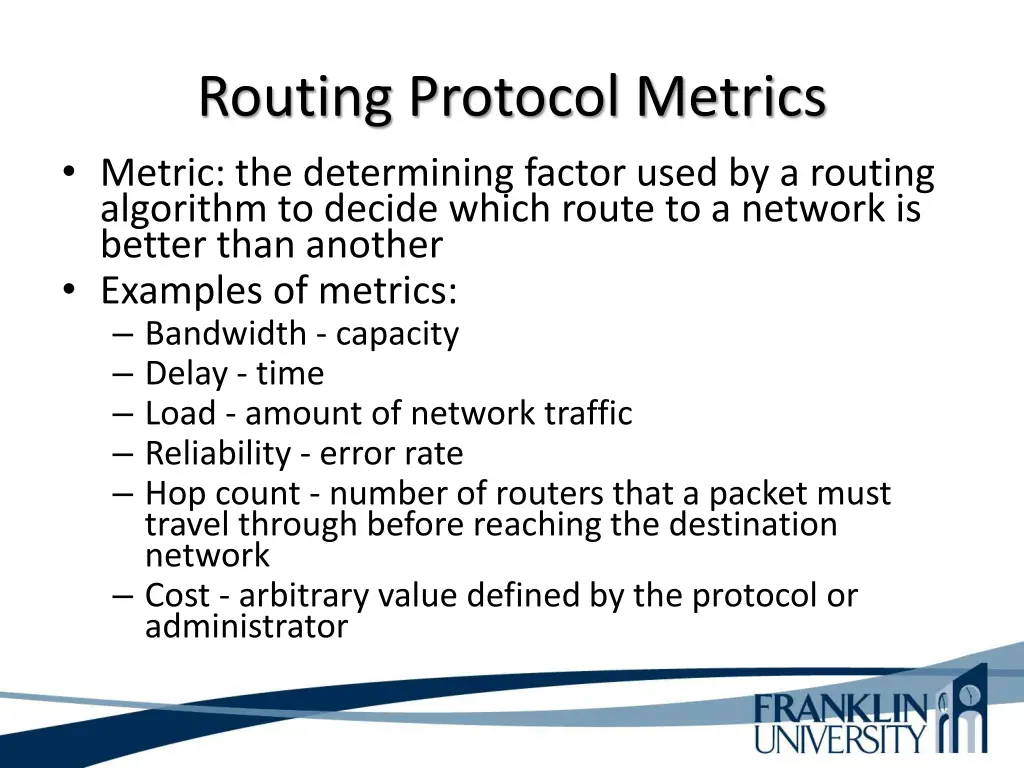 routing protocol metrics metric the determining