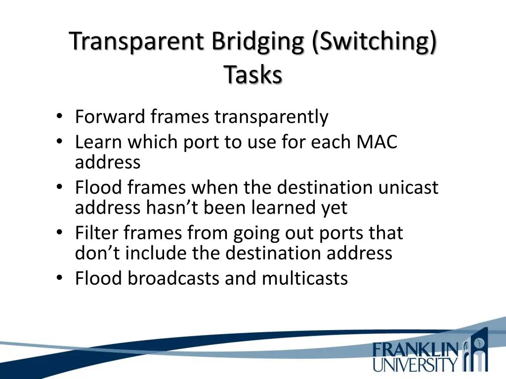 transparent bridging switching tasks