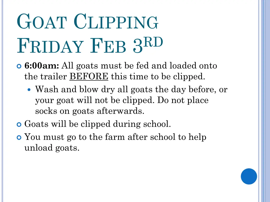 g oat c lipping f riday f eb 3 rd 6 00am