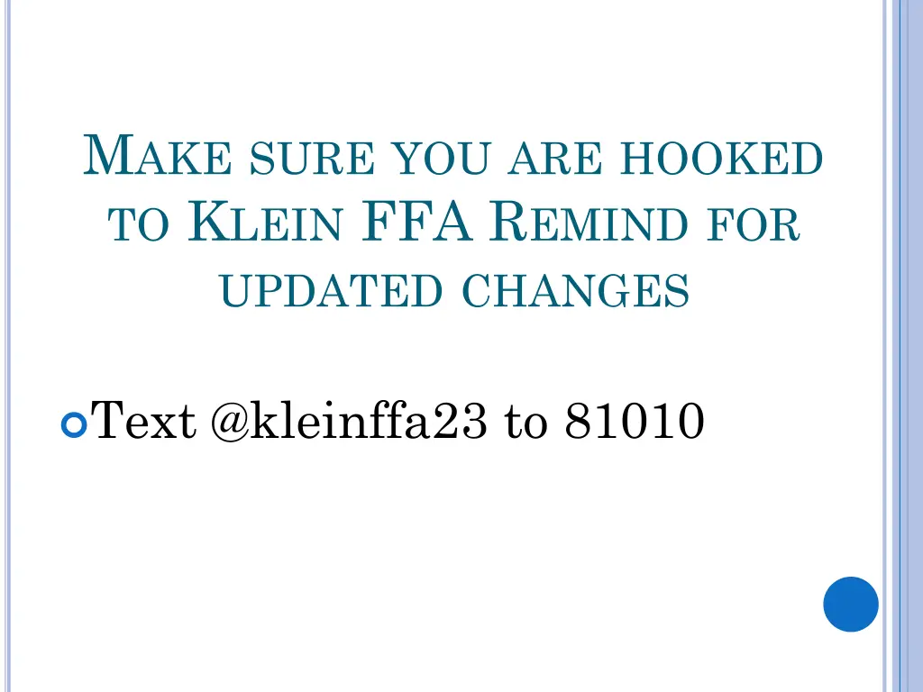 m ake sure you are hooked to k lein ffa r emind