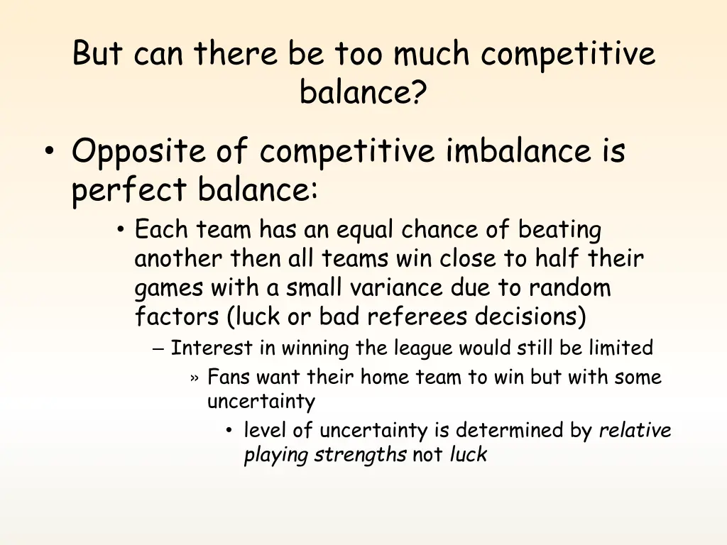 but can there be too much competitive balance