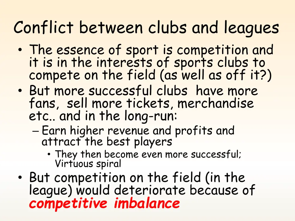 conflict between clubs and leagues the essence