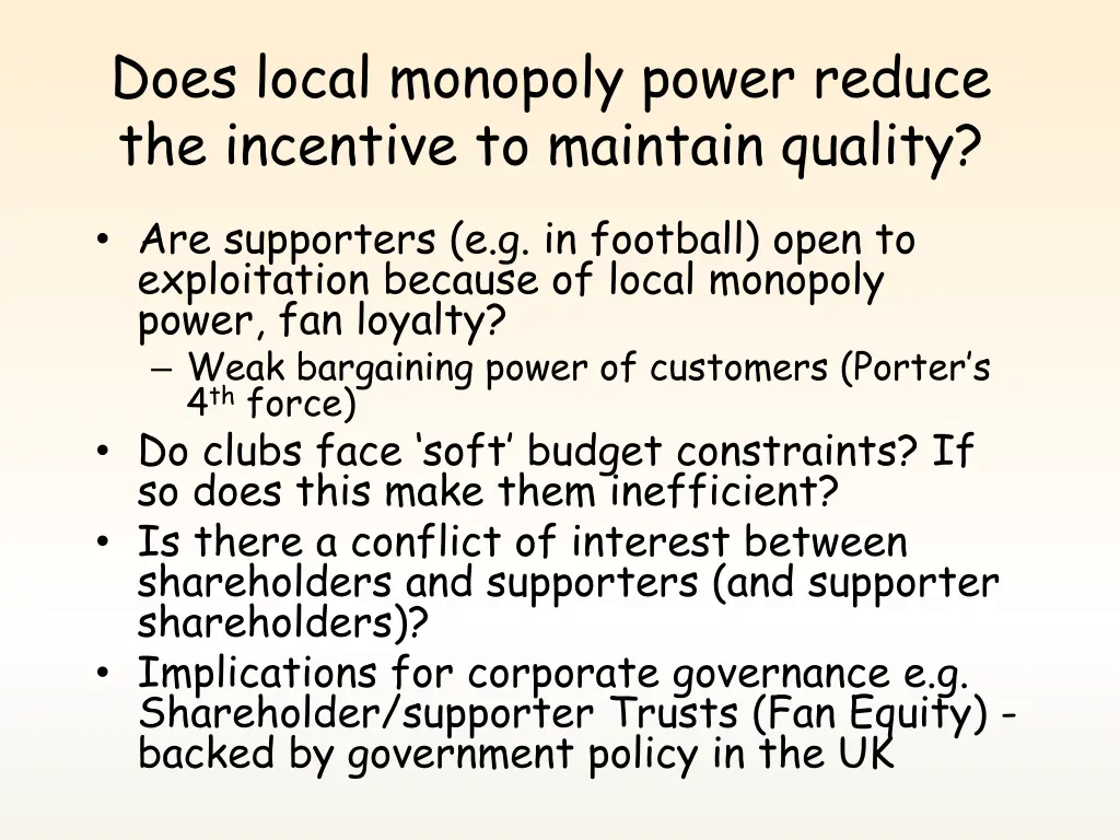 does local monopoly power reduce the incentive