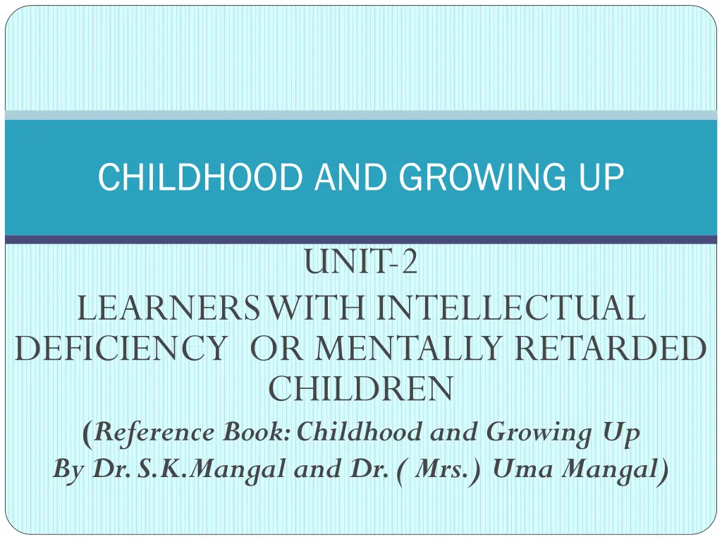 childhood and growing up