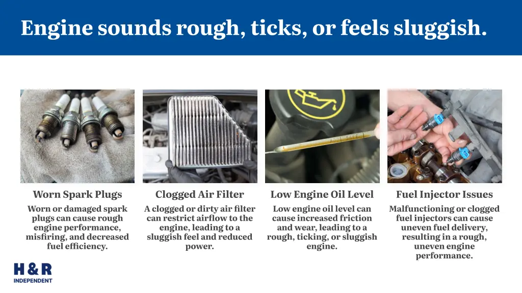 engine sounds rough ticks or feels sluggish