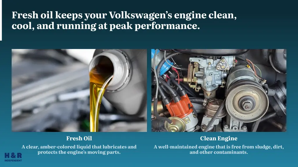 fresh oil keeps your volkswagen s engine clean
