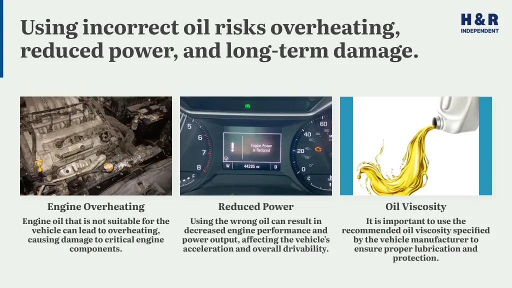 using incorrect oil risks overheating reduced
