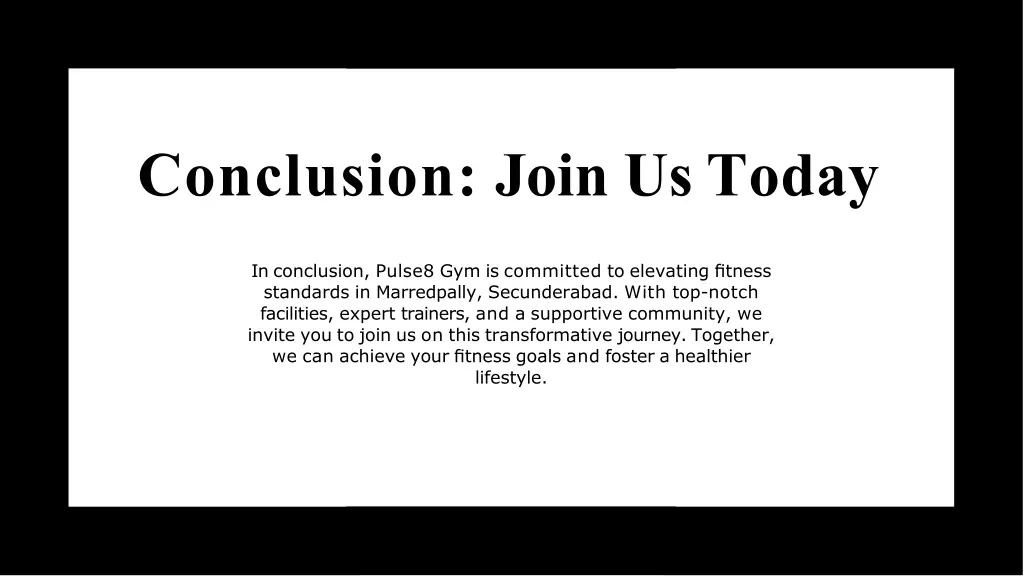 conclusion join us today