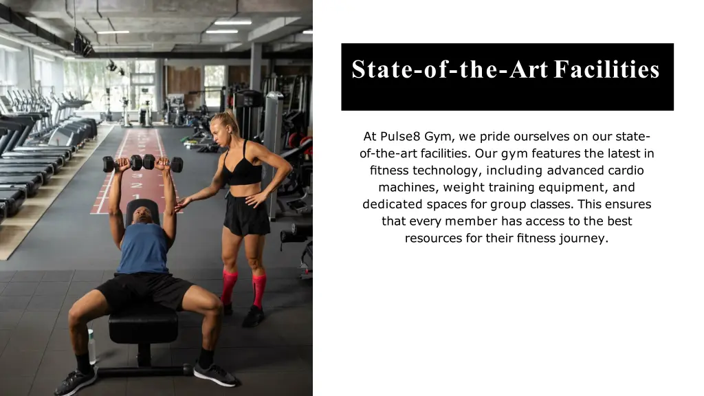 state of the art facilities