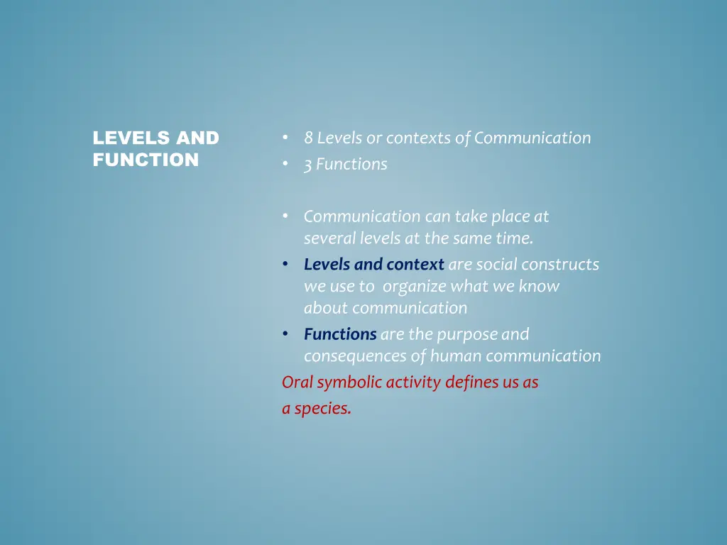 levels and function