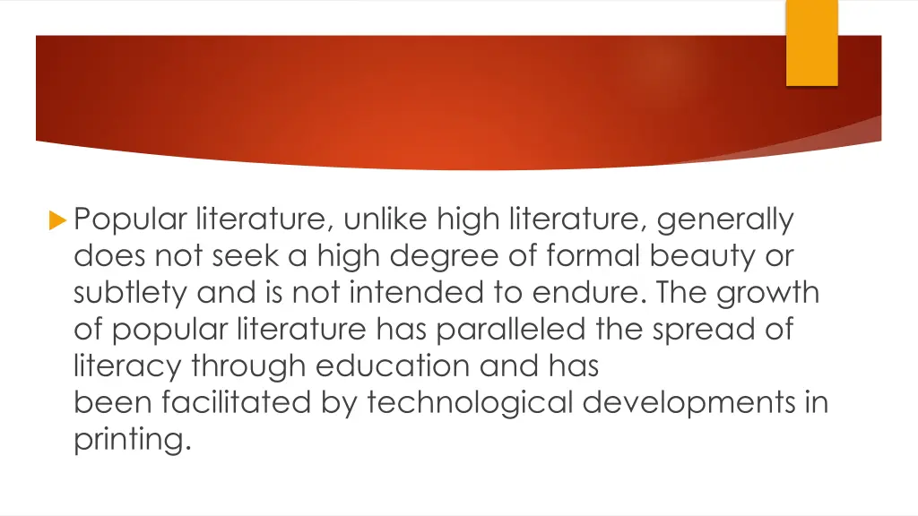 popular literature unlike high literature