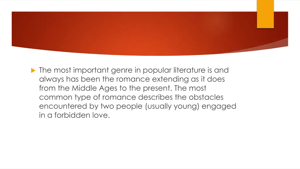 the most important genre in popular literature