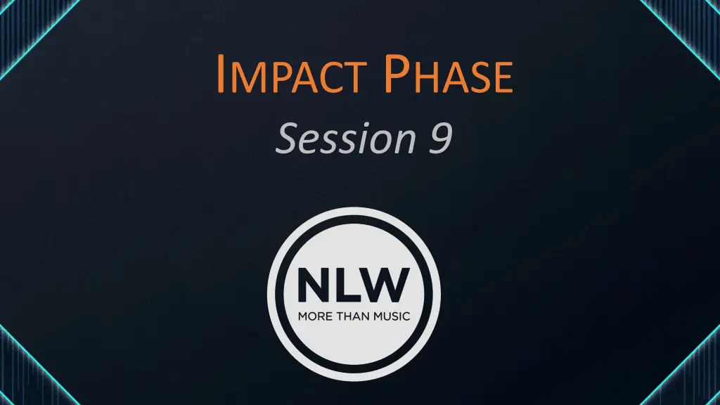 i mpact p hase session 9