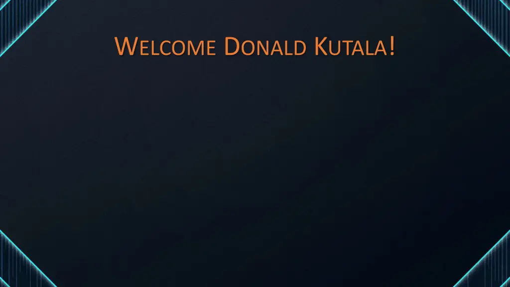 w elcome d onald k utala