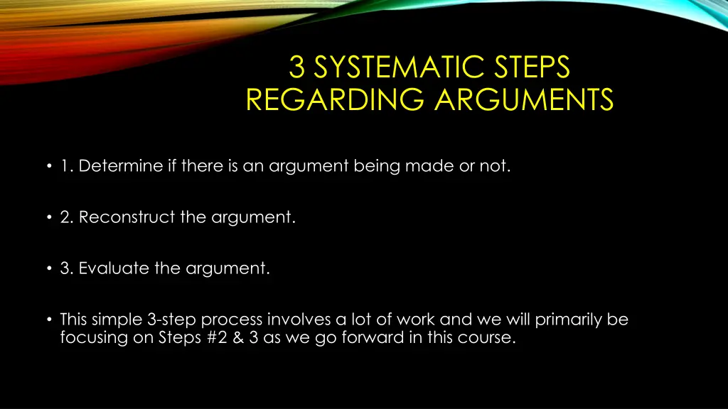 3 systematic steps regarding arguments