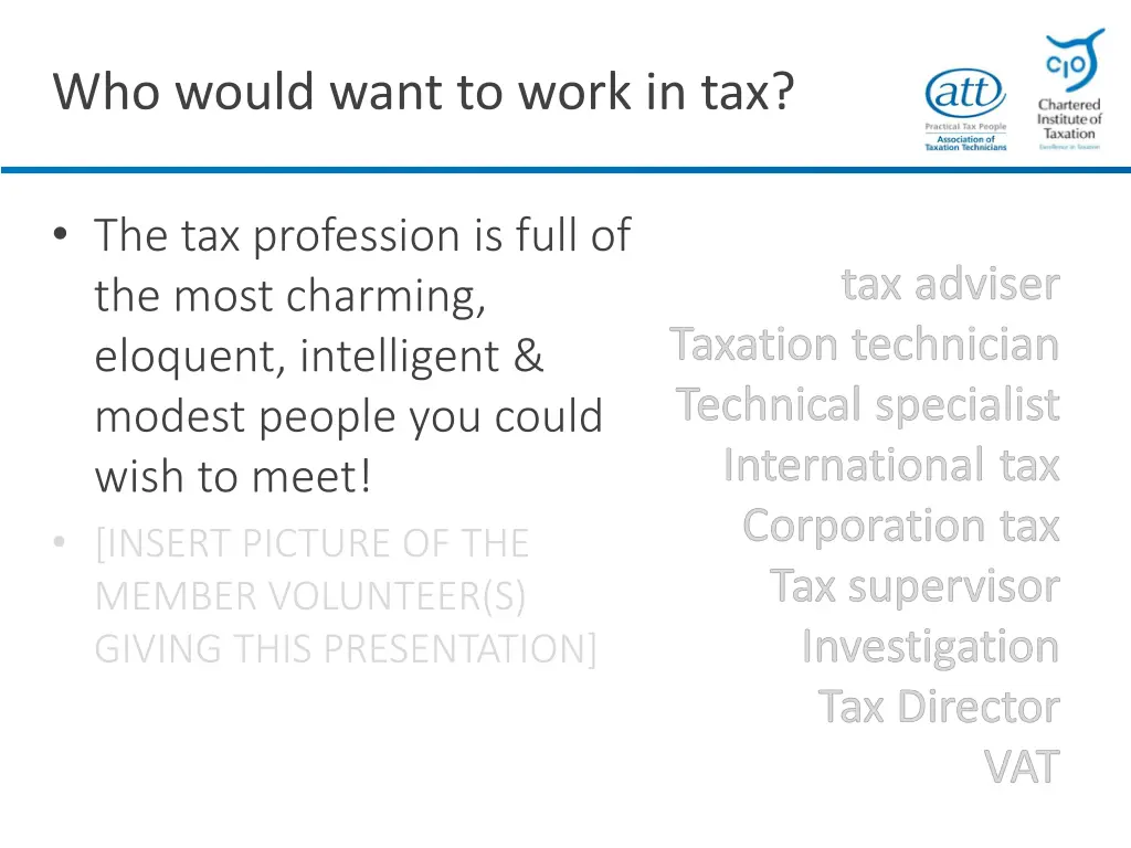 who would want to work in tax 1