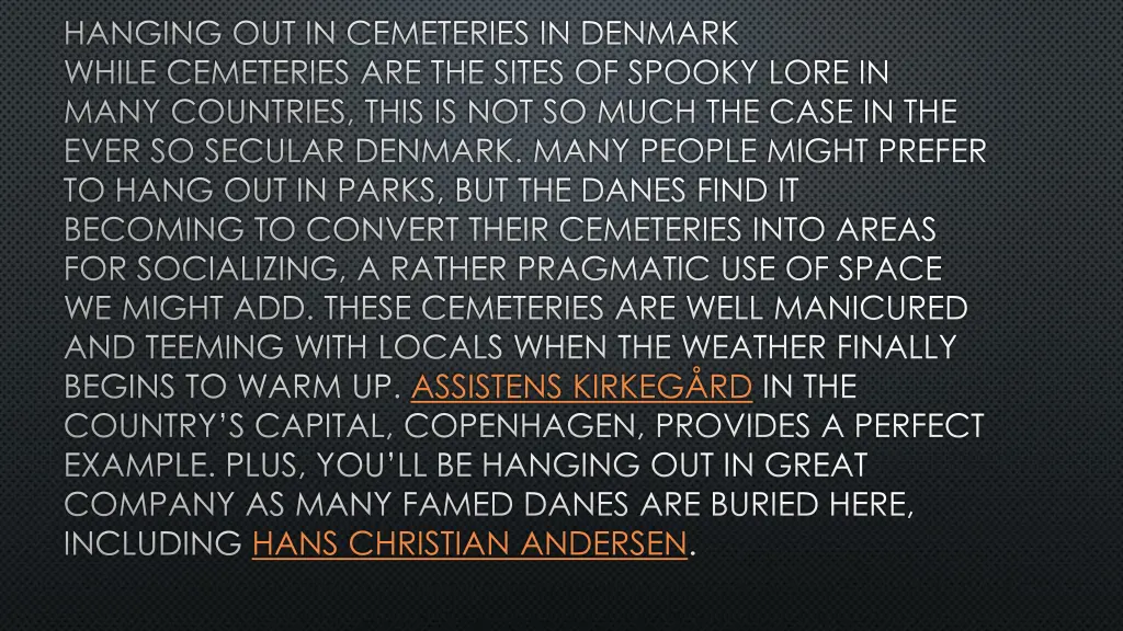 hanging out in cemeteries in denmark while