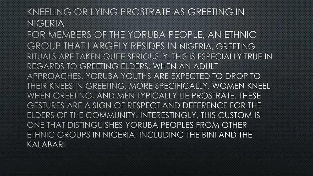 kneeling or lying prostrate as greeting