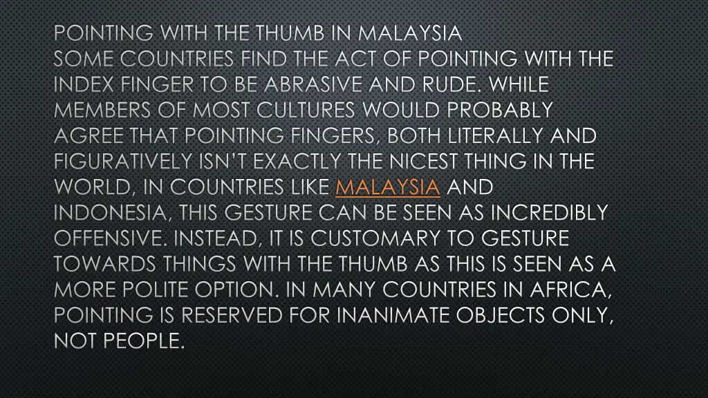 pointing with the thumb in malaysia some