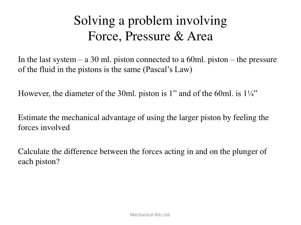 solving a problem involving force pressure area