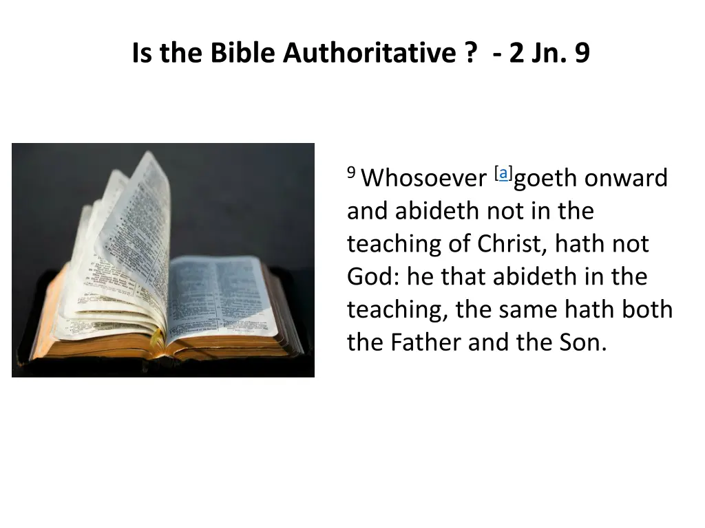 is the bible authoritative 2 jn 9