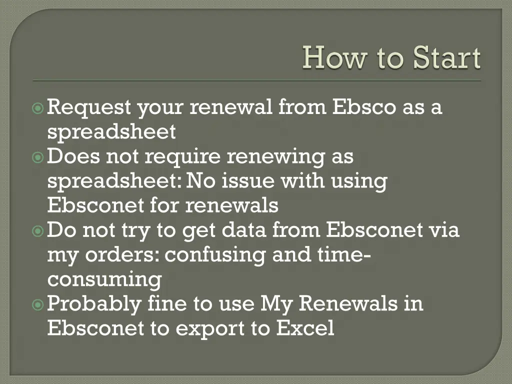 request your renewal from ebsco as a spreadsheet