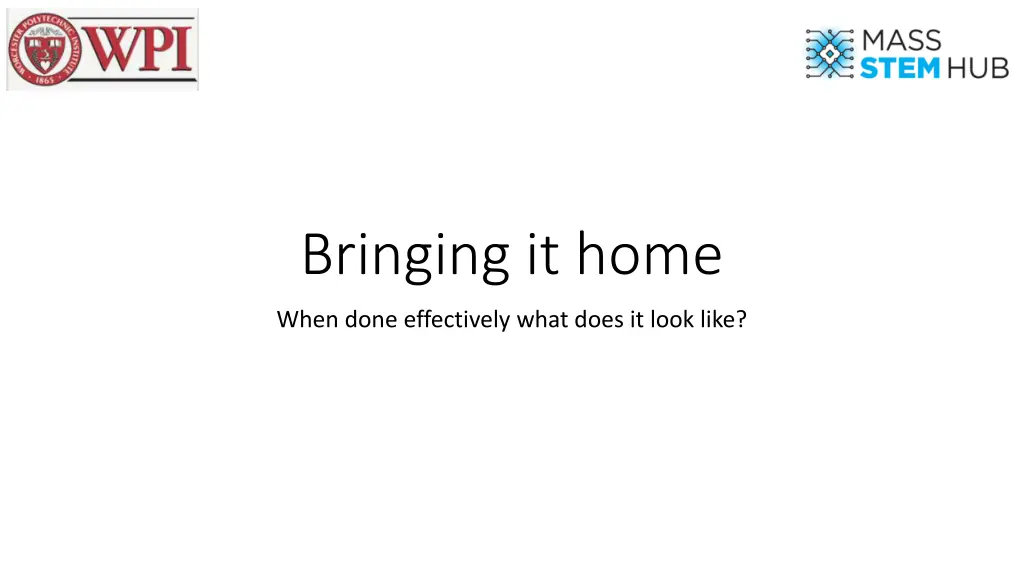 bringing it home