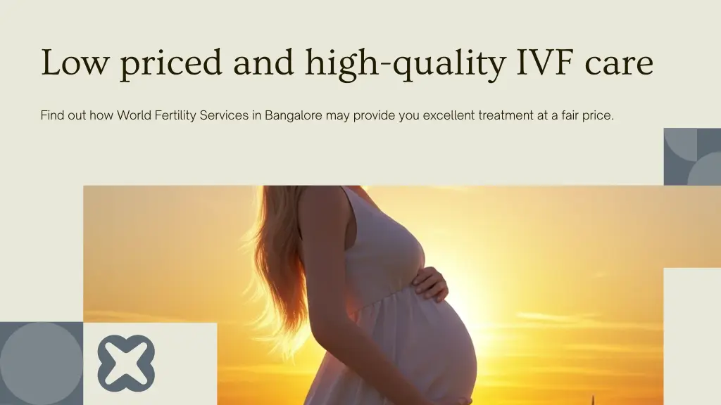 low priced and high quality ivf care