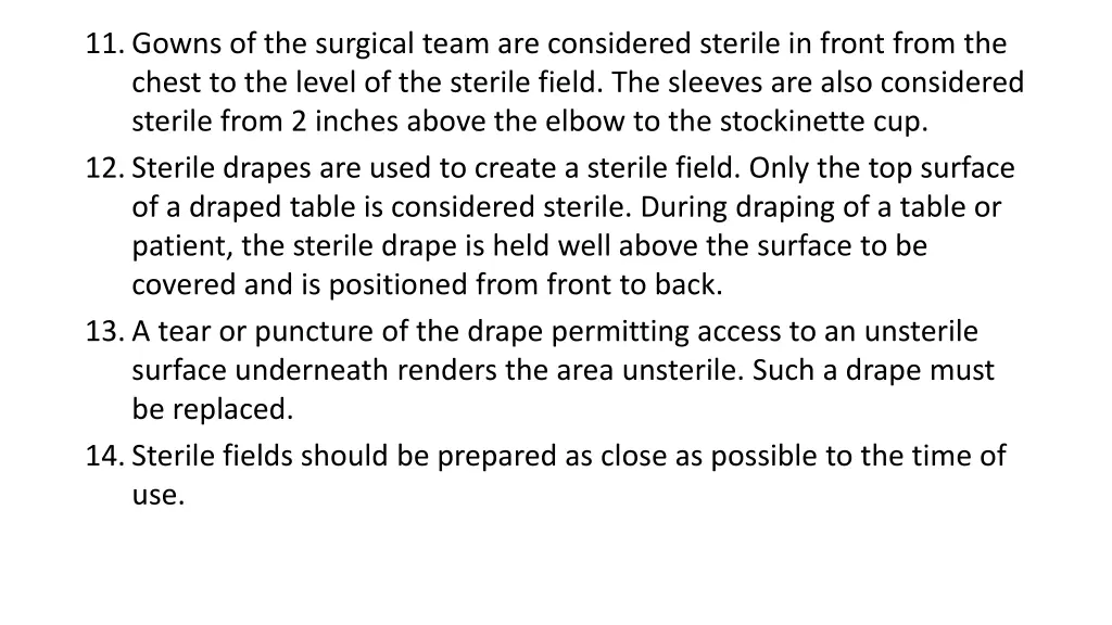 11 gowns of the surgical team are considered
