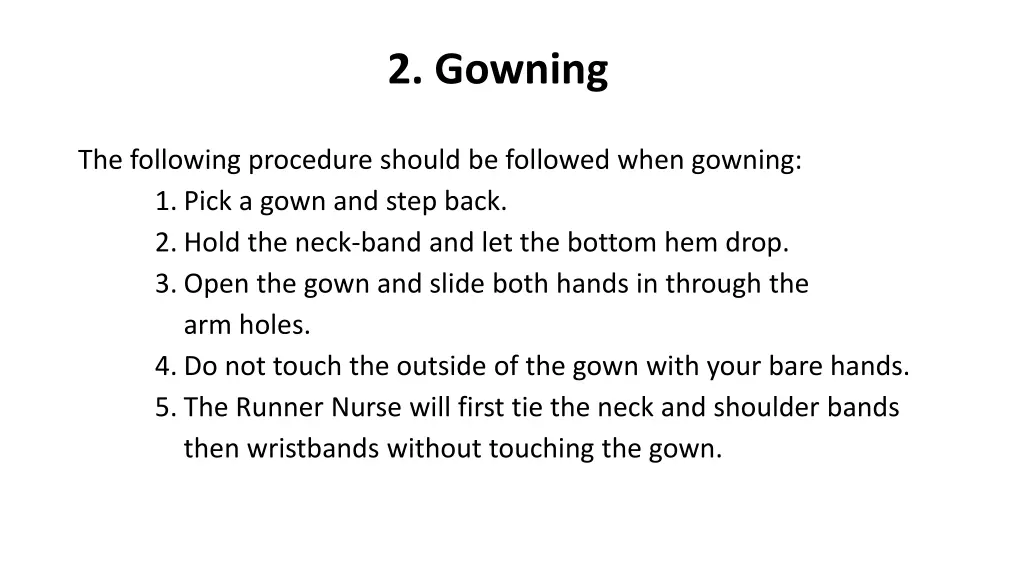 2 gowning
