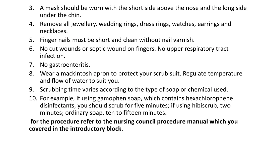 3 a mask should be worn with the short side above