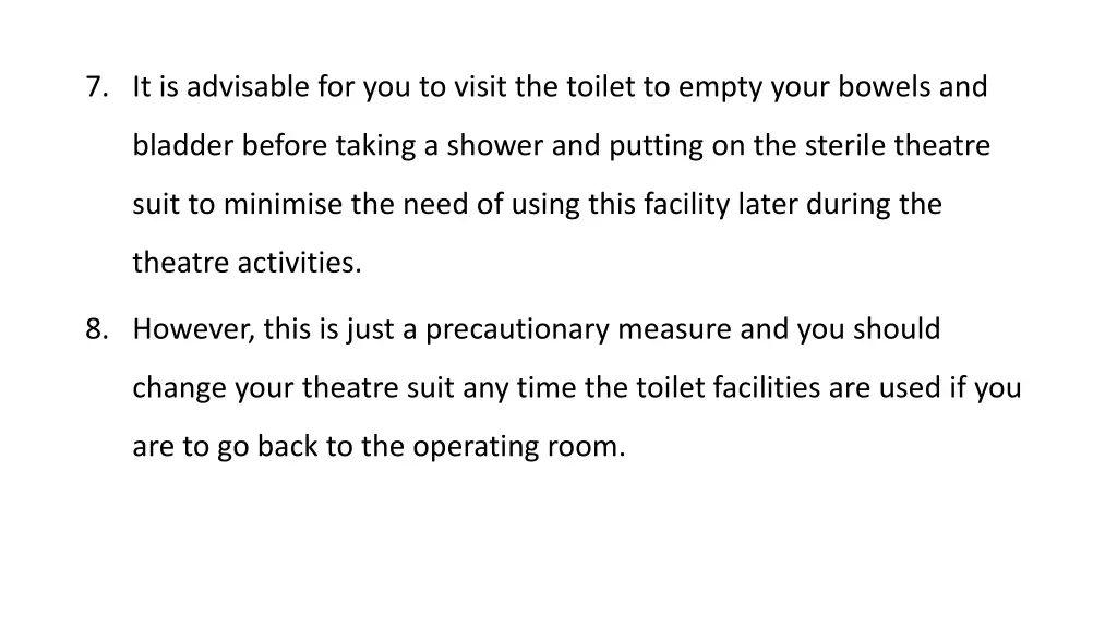7 it is advisable for you to visit the toilet