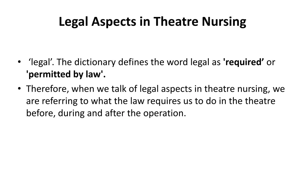legal aspects in theatre nursing