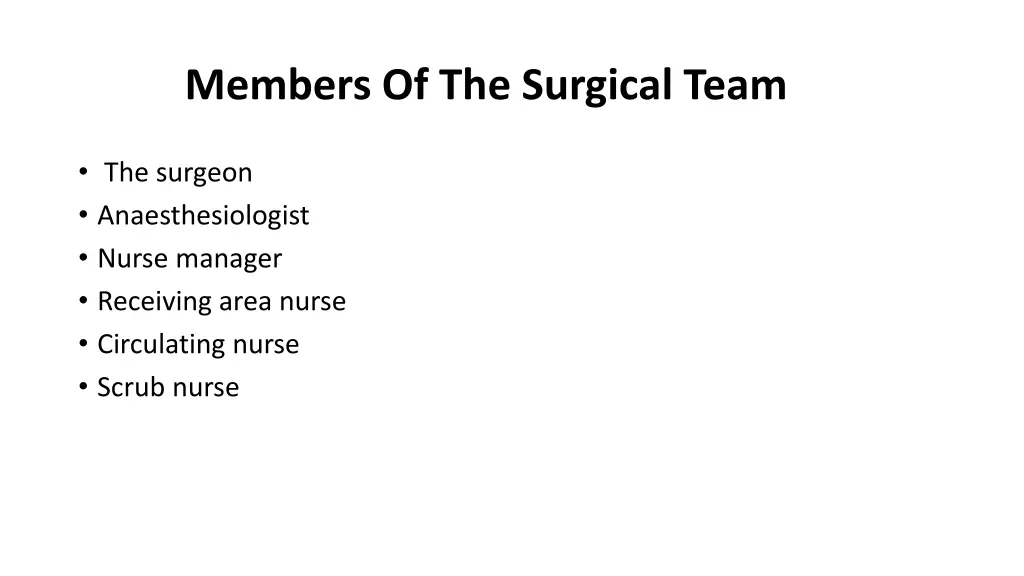 members of the surgical team
