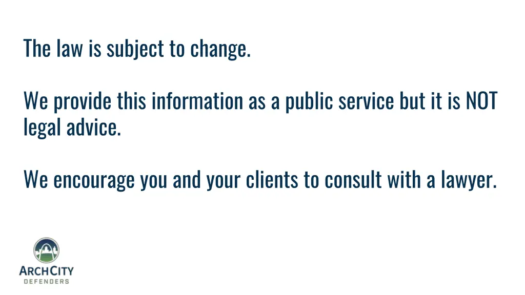 the law is subject to change