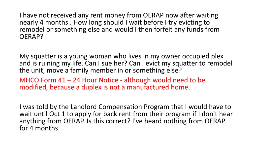 i have not received any rent money from oerap