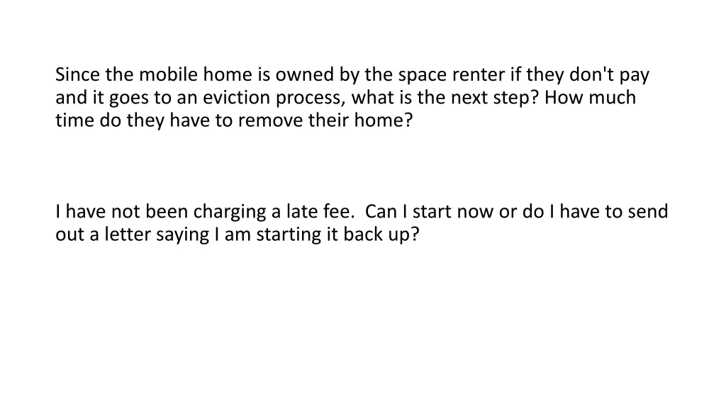 since the mobile home is owned by the space